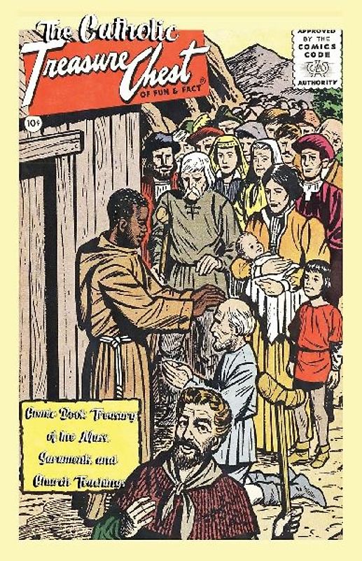 The Catholic Treasure Chest Comic Book Treasury of the Mass, Sacraments, and Church Teachings