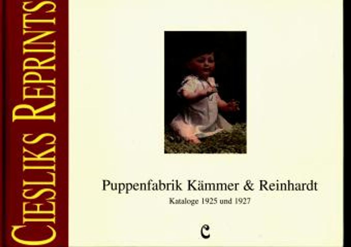 Puppenfabrik Kämmer & Reinhardt Kataloge 1925-1928