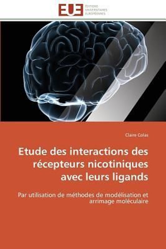 Etude des interactions des récepteurs nicotiniques avec leurs ligands