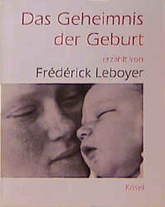 Das Geheimnis der Geburt