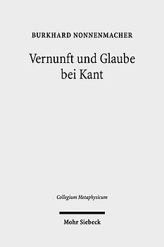 Vernunft und Glaube bei Kant
