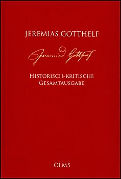 Jeremias Gotthelf: Historisch-kritische Gesamtausgabe (HKG)