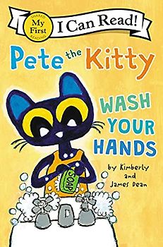 Pete the Kitty: Wash Your Hands (My First I Can Read)