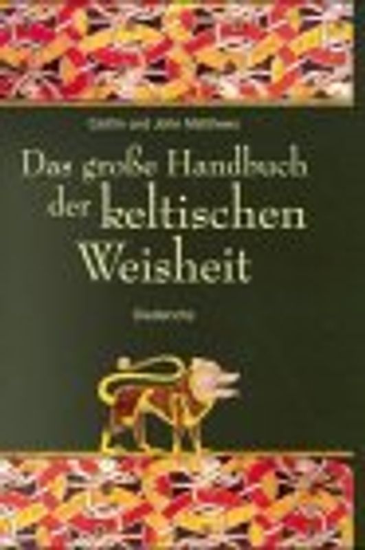 Das grosse Handbuch der keltischen Weisheit