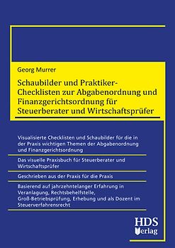 Schaubilder und Praktiker-Checklisten zur Abgabenordnung und Finanzgerichtsordnung für Steuerberater und Wirtschaftsprüfer