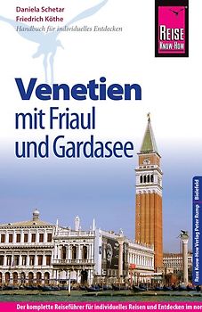 Reise Know-How Reiseführer Venetien mit Friaul und Gardasee