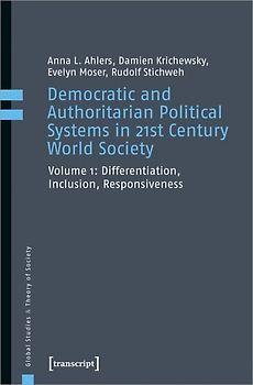 Democratic and Authoritarian Political Systems in 21st Century World Society