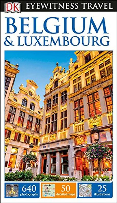 DK Eyewitness Belgium and Luxembourg (Travel Guide)