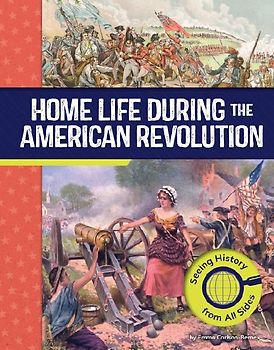 Home Life During the American Revolution
