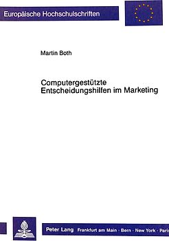 Computergestützte Entscheidungshilfen im Marketing