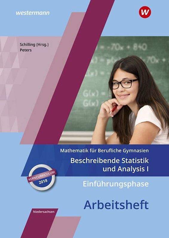Mathematik für Berufliche Gymnasien - Ausgabe für das Kerncurriculum 2018 in Niedersachsen