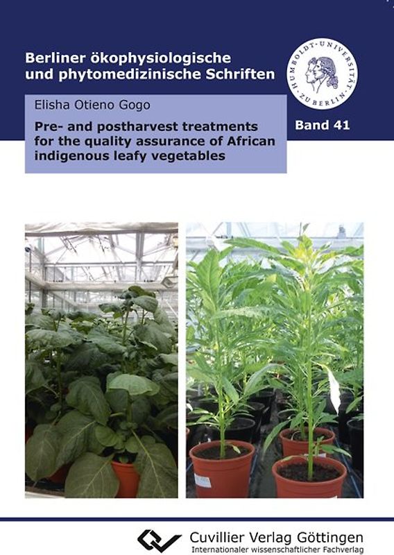 Pre- and postharvest treatments for the quality assurance of African indigenous leafy vegetables