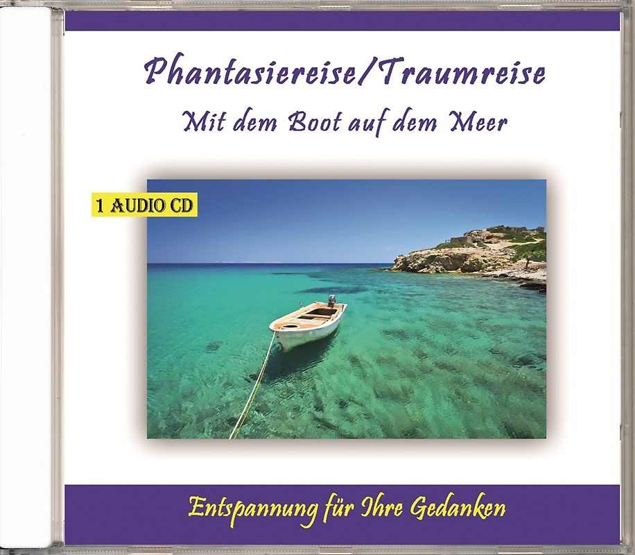 Phantasiereise/Traumreise-Mit dem Boot auf dem Mee