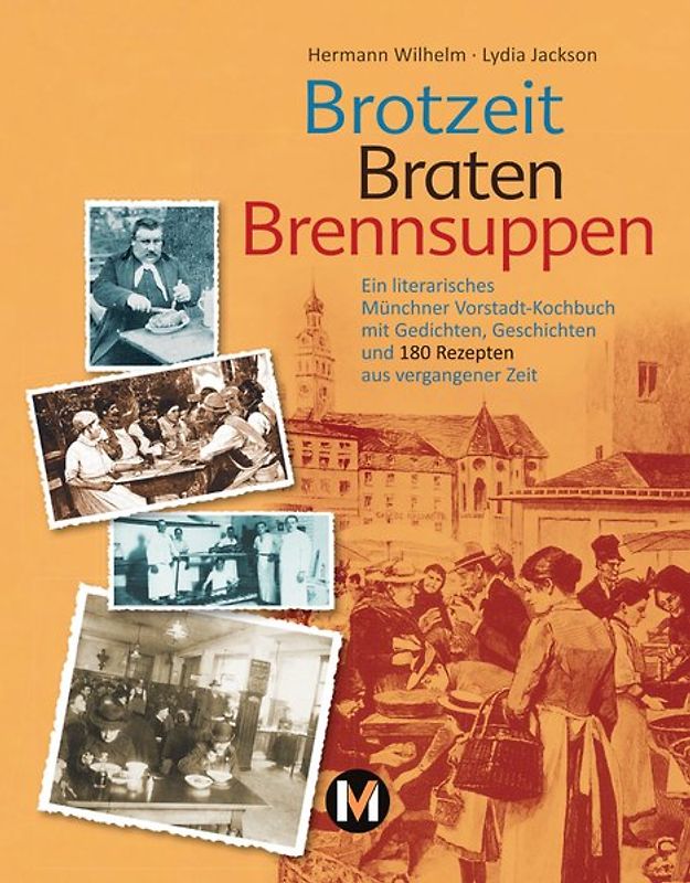 Brotzeit, Braten, Brennsuppen