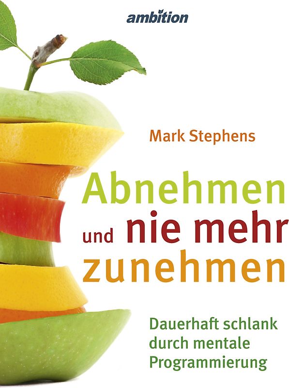 Abnehmen und NIE mehr zunehmen