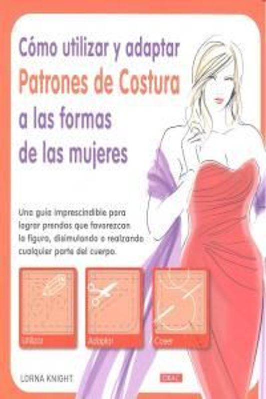 Cómo utilizar y adaptar patrones de costura a las formas de las mujeres