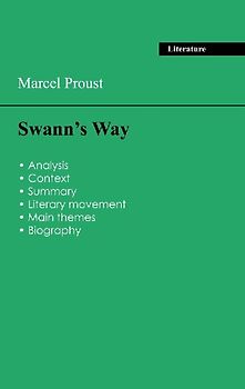 Succeed all your 2026 exams: Analysis of the novel of Marcel Proust's Swann's Way