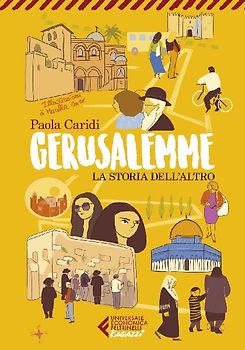Gerusalemme. La storia dell'altro