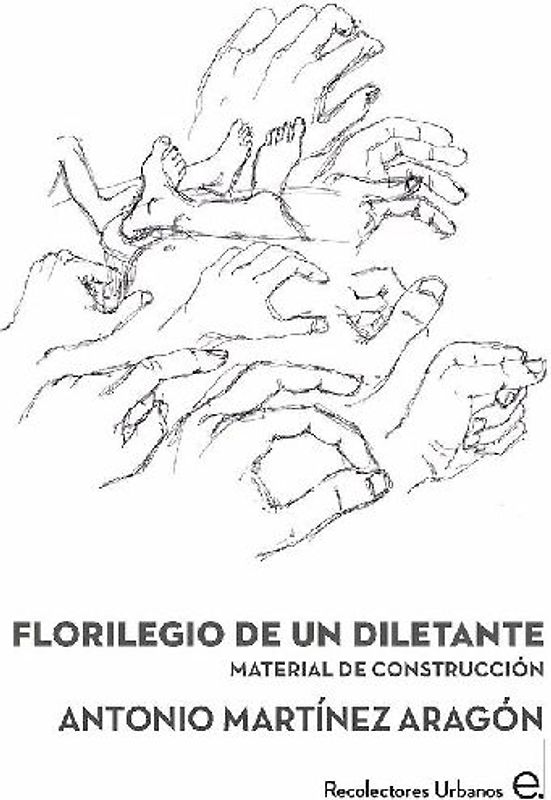 Florilegio de un diletante : material de construccio?n