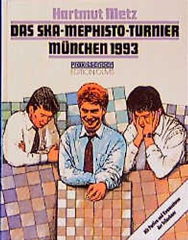 Das SKA-Mephisto Turnier München 1993
