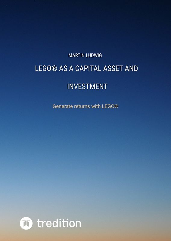 LEGO® as a capital asset and investment