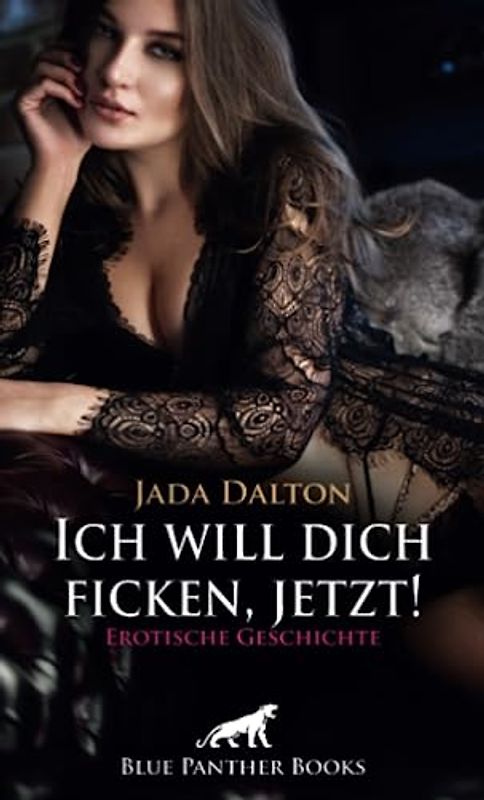 Ich will dich ficken, jetzt! | Erotische Geschichte + 2 weitere Geschichten: Er scheint seine Meisterin gefunden zu haben, denn Sina schenkt ihm keinerlei Beachtung ... (Love, Passion & Sex)