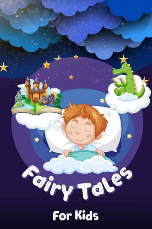 "Magical Fairy Tales for Kids: The Dancing Shoes, The Little Mouse and the Mighty Elephant, and More!": "Enchanting Stories of Courage, Kindness, and ... Reading for Kids who Love Fairy Tales!"