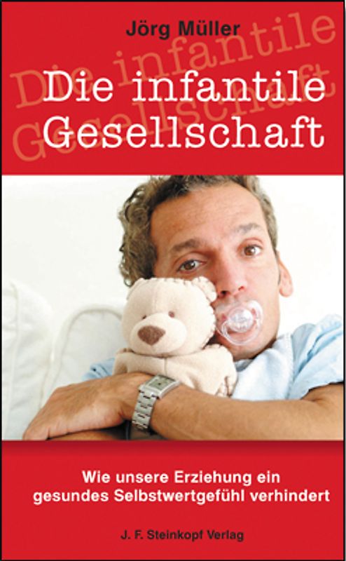 Die infantile Gesellschaft