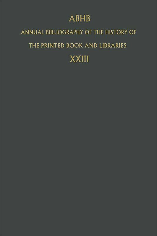 Annual Bibliography of the History of the Printed Book and Libraries