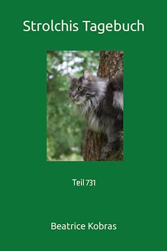Strolchis Tagebuch: Teil 731