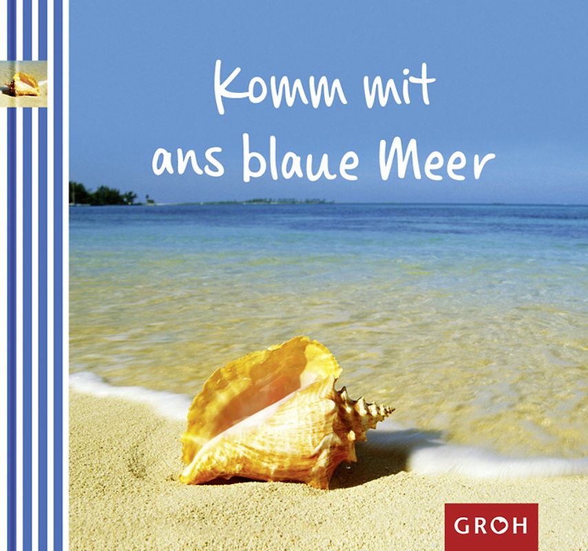 Komm mit ans blaue Meer