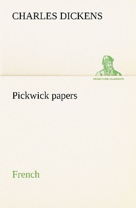 Pickwick papers. French