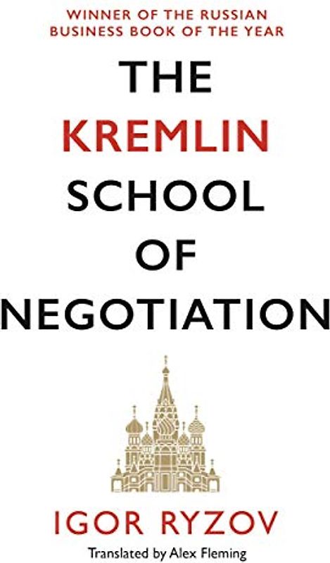 The Kremlin School of Negotiation