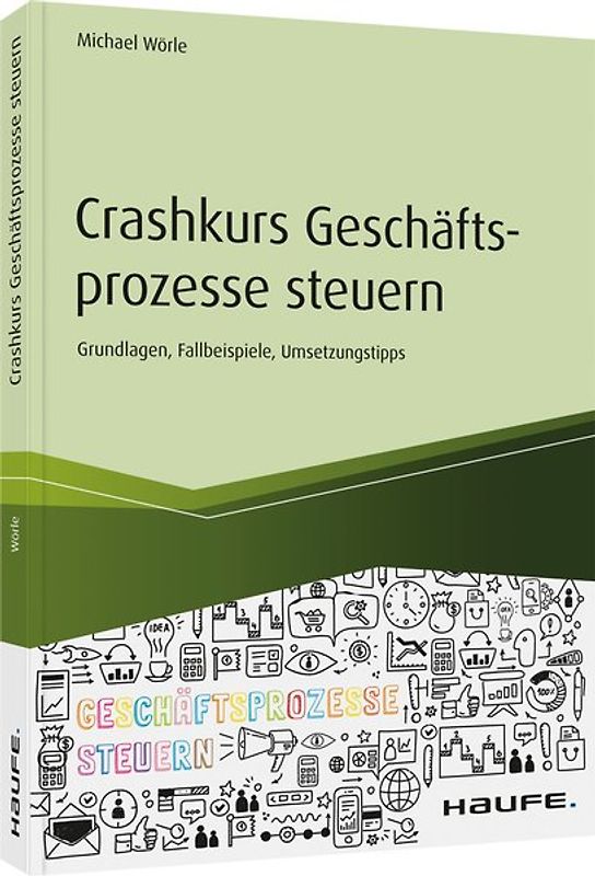 Crashkurs Geschäftsprozesse steuern