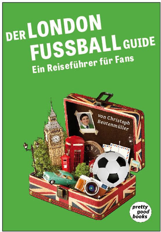 Der LONDON FUSSBALL Guide