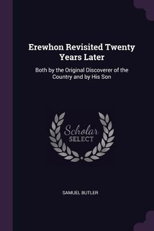 Erewhon Revisited Twenty Years Later