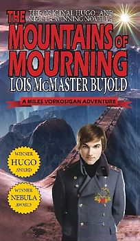 Mountains of Mourning-A Miles Vorkosigan Hugo and Nebula Winning Novella