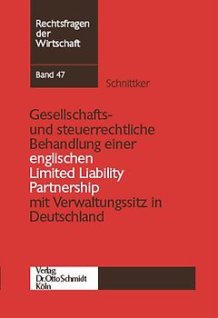 Gesellschafts- und steuerrechtliche Behandlung einer englischen Limited Liability Partnership mit Verwaltungssitz in Deutschland