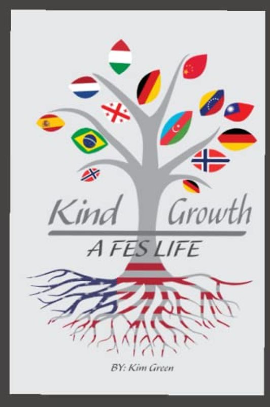Kind Growth......A FES Life: FES Life