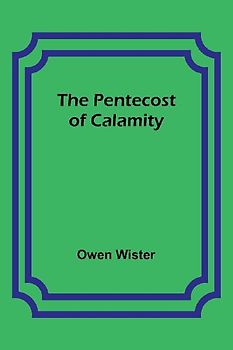 The Pentecost of Calamity