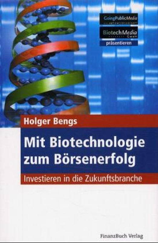 Mit Biotechnologie zum Börsenerfolg