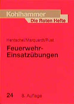Feuerwehr-Einsatzübungen