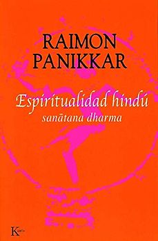 Espiritualidad Hindu: Sanatana Dharma (Sabiduría Perenne)