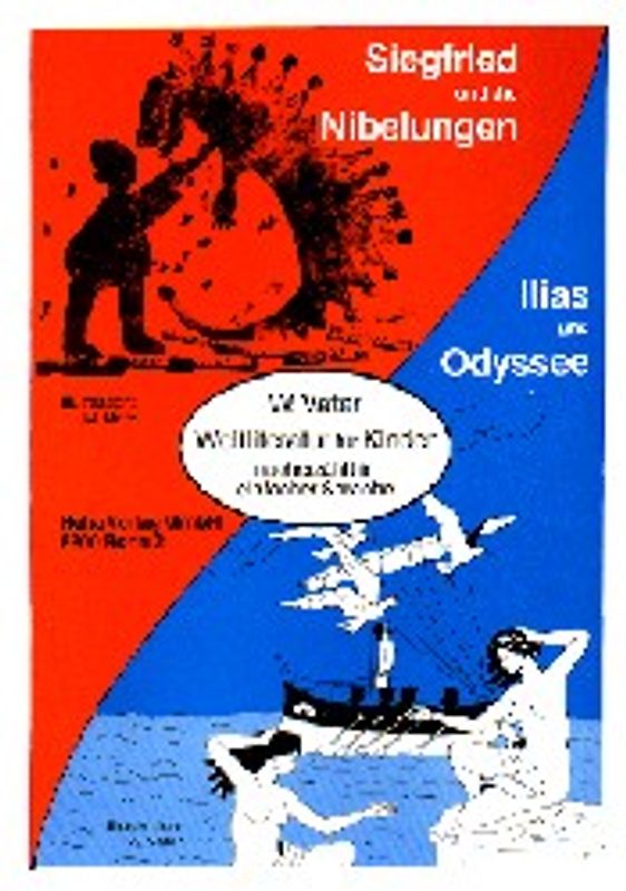 Weltliteratur für Kinder in einfacher Sprache / Siegfried und die Nibelungen /Ilias und Odyssee
