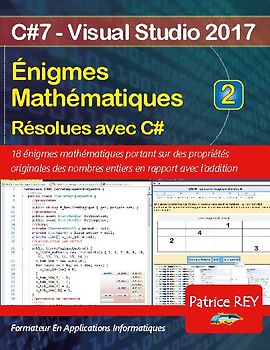 Enigmes mathematiques resolues avec C# (tome 2)