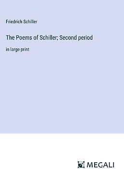 The Poems of Schiller; Second period