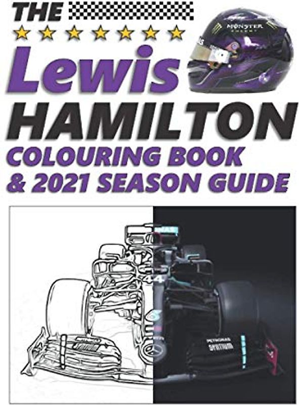The Lewis Hamilton Colouring Book and 2021 Season Guide