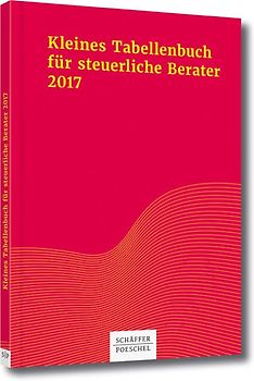 Kleines Tabellenbuch für steuerliche Berater 2018