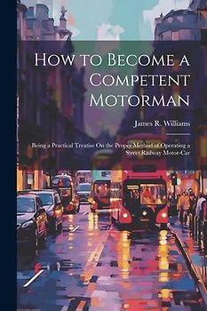How to Become a Competent Motorman