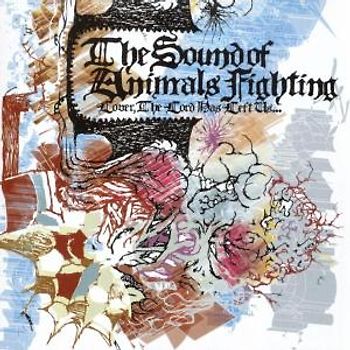 Sound of Animals Fighting - Lover the Lord Has Left